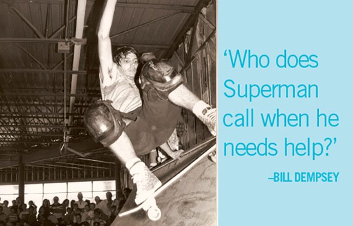 Jeff Philips skate board photo with quote ‘Who does Superman call when he needs help?’